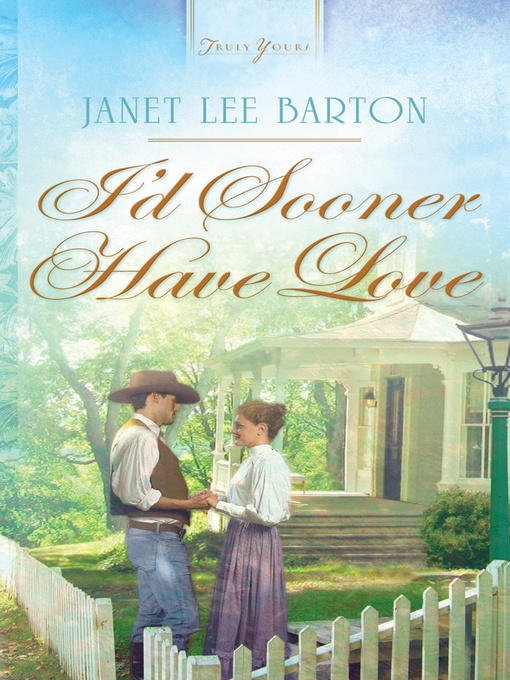 Title details for I'd Sooner Have Love by Janet Lee Barton - Available